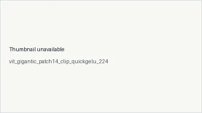 vit_gigantic_patch14_clip_quickgelu_224 architecture thumbnail
