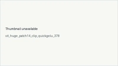 vit_huge_patch14_clip_quickgelu_378 architecture thumbnail