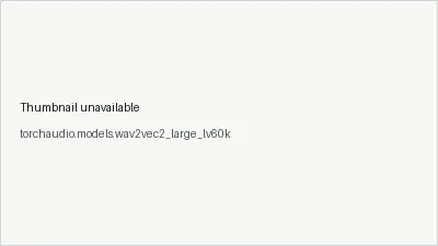 torchaudio.models.wav2vec2_large_lv60k architecture thumbnail