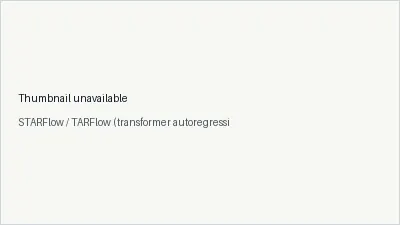 STARFlow / TARFlow (transformer autoregressive normalizing flow) architecture thumbnail